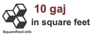 10 Gaj in Square Feet 10 Gaj in Square Feet