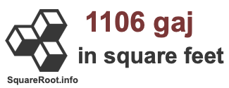 1106 Gaj in Square Feet 1106 Gaj in Square Feet