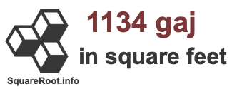 1134 Gaj in Square Feet 1134 Gaj in Square Feet