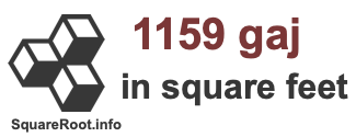 1159 Gaj in Square Feet 1159 Gaj in Square Feet