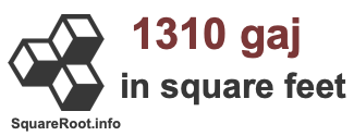 1310 Gaj in Square Feet 1310 Gaj in Square Feet
