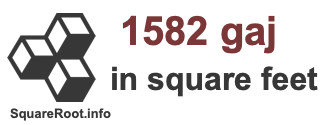 1582 Gaj in Square Feet 1582 Gaj in Square Feet