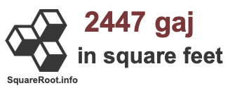 2447 Gaj in Square Feet 2447 Gaj in Square Feet