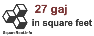 27 Gaj in Square Feet 27 Gaj in Square Feet