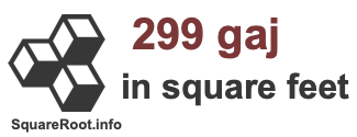 299 Gaj in Square Feet 299 Gaj in Square Feet