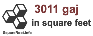 3011 Gaj in Square Feet 3011 Gaj in Square Feet