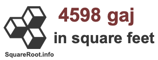 4598 Gaj in Square Feet 4598 Gaj in Square Feet
