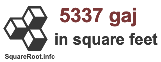 5337 Gaj in Square Feet 5337 Gaj in Square Feet