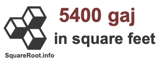 5400 Gaj in Square Feet 5400 Gaj in Square Feet