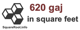 620 Gaj in Square Feet 620 Gaj in Square Feet