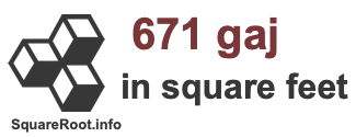 671 Gaj in Square Feet