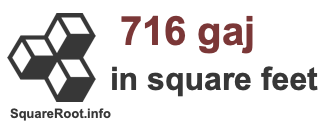 716 Gaj in Square Feet 716 Gaj in Square Feet