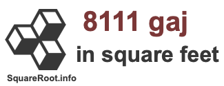 8111 Gaj in Square Feet