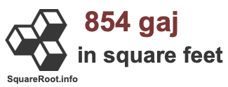 854 Gaj in Square Feet 854 Gaj in Square Feet