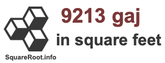 9213 Gaj in Square Feet 9213 Gaj in Square Feet