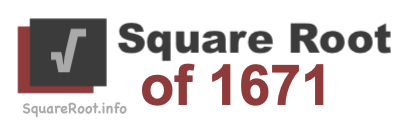 Square Root of 1671 Square Root of 1671