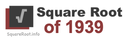 Square Root of 1939 Square Root of 1939
