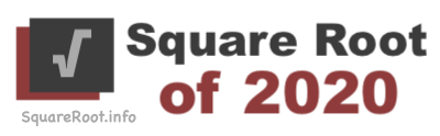 Square Root of 2020 Square Root of 2020