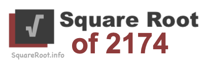 Square Root of 2174 Square Root of 2174