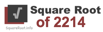 Square Root of 2214 Square Root of 2214