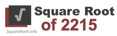 Square Root of 2215 Square Root of 2215