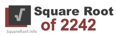 Square Root of 2242 Square Root of 2242