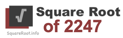 Square Root of 2247 Square Root of 2247