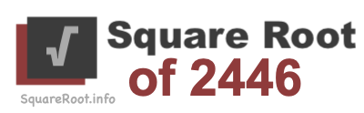 Square Root of 2446 Square Root of 2446