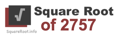 Square Root of 2757 Square Root of 2757
