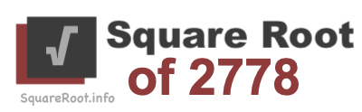 Square Root of 2778