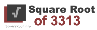 Square Root of 3313 Square Root of 3313