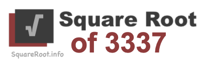 Square Root of 3337 Square Root of 3337