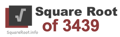 Square Root of 3439 Square Root of 3439