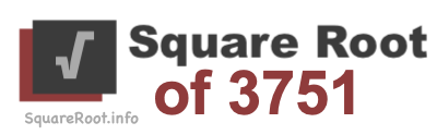 Square Root of 3751 Square Root of 3751
