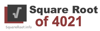Square Root of 4021 Square Root of 4021