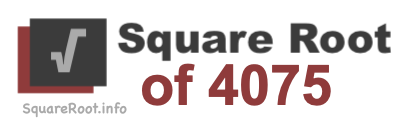 Square Root of 4075 Square Root of 4075