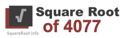 Square Root of 4077 Square Root of 4077