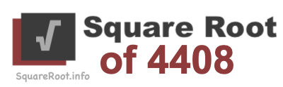 Square Root of 4408