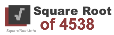 Square Root of 4538 Square Root of 4538