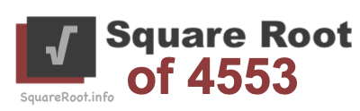 Square Root of 4553 Square Root of 4553