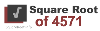 Square Root of 4571 Square Root of 4571