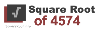 Square Root of 4574 Square Root of 4574