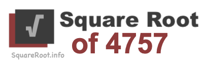 Square Root of 4757 Square Root of 4757