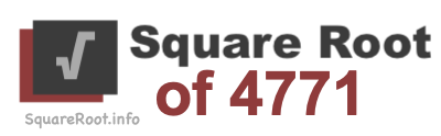 Square Root of 4771 Square Root of 4771