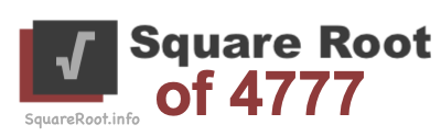 Square Root of 4777 Square Root of 4777