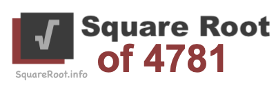 Square Root of 4781 Square Root of 4781