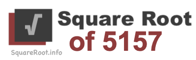 Square Root of 5157 Square Root of 5157