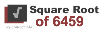 Square Root of 6459 Square Root of 6459