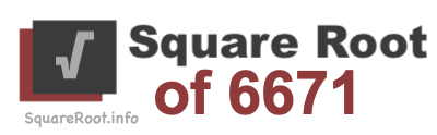 Square Root of 6671