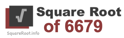 Square Root of 6679 Square Root of 6679